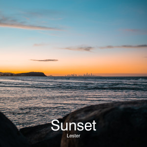 Listen to Sunset song with lyrics from LESTER
