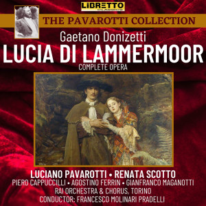 Album Gaetano Donizetti: Lucia Di Lammermoor (Complete Opera) oleh Renata Scotto