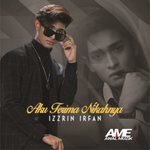 ดาวน์โหลดและฟังเพลง Aku Terima Nikahnya พร้อมเนื้อเพลงจาก Izzryn Irfan