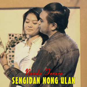 收聽Nanda Feraro的Sengidan Nong Ulan歌詞歌曲