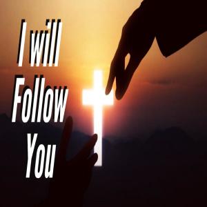 收聽Brent Hutchinson的I Will Follow You歌詞歌曲