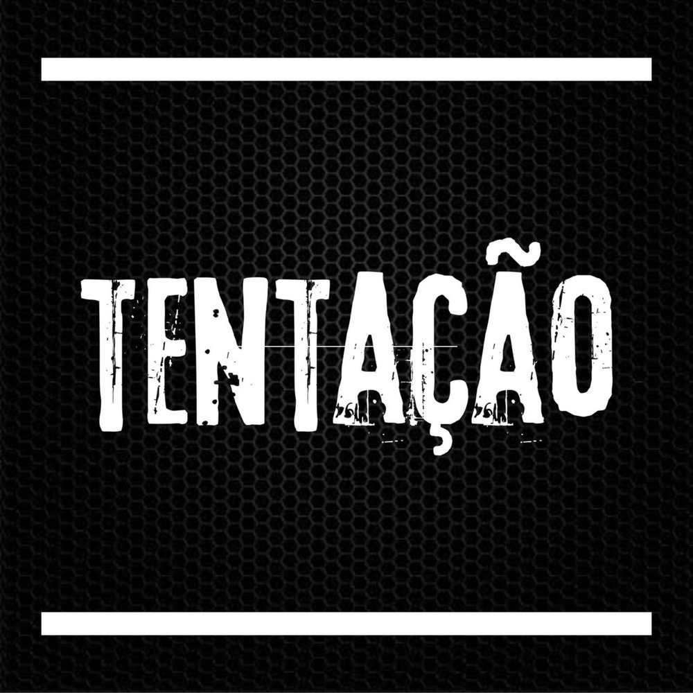 Tentação (Explicit)