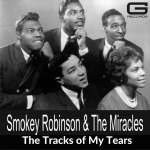 Smokey Robinson & The Miracles的專輯The tracks of my tears