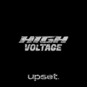 收聽Upset的High Voltage歌詞歌曲
