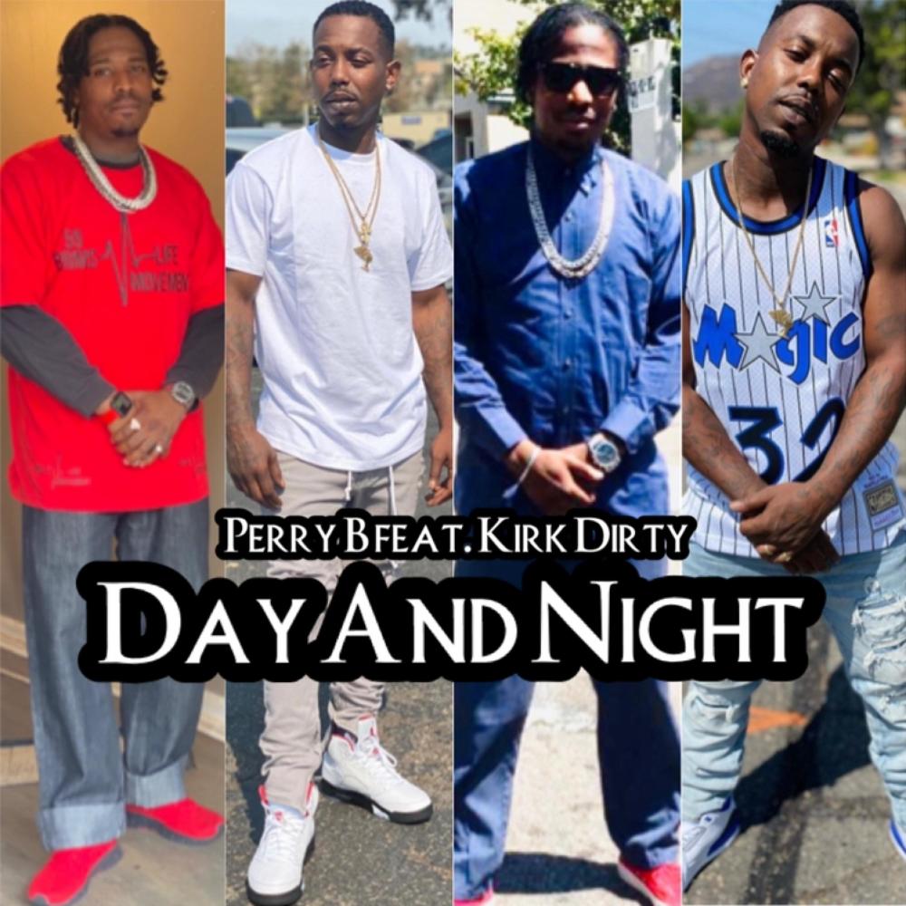 Day And Night (feat. Kirk Dirty) (Explicit)
