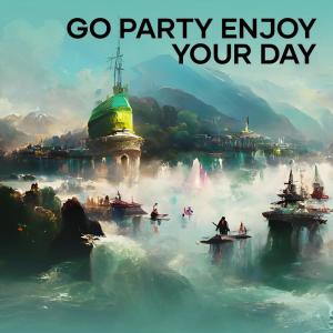 Album Go Party Enjoy Your Day from Dj Cindy