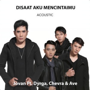 Dengarkan lagu Disaat Aku Mencintaimu (Accoustic Cover) (Acoustic) nyanyian Jovan dengan lirik