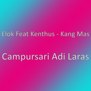 Listen to Campursari Adi Laras song with lyrics from Elok