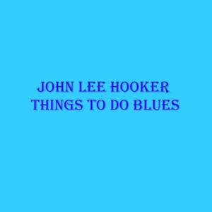 收聽John Lee Hooker的Wandering Blues歌詞歌曲