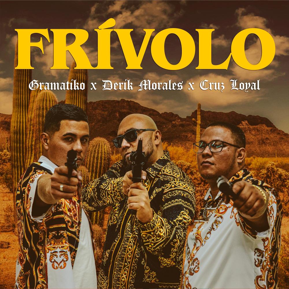 Frívolo (feat. Derik Morales & Cruz Loyal) (Explicit)