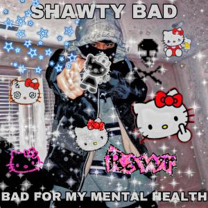 SOVI的專輯SHAWTY BAD FOR MY MENTAL HEALTH