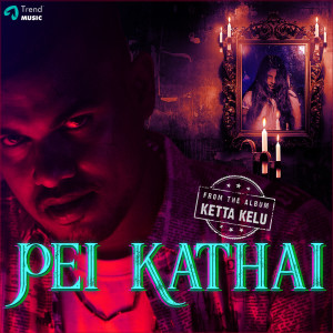 Listen to Pei Kathai (From "Ketta Kelu") song with lyrics from Yuki Praveen