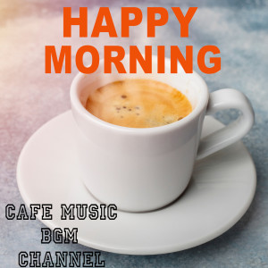 收听Cafe Music BGM channel的Jazz & Coffee歌词歌曲