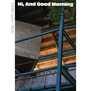 Album Hi, And Good Morning oleh Grisp