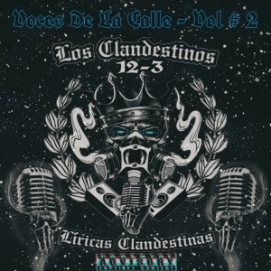 收聽Los Clandestinos 12-3的Yo Sé Que Me Están Buscando (Explicit)歌詞歌曲
