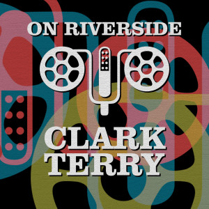 收聽Clark Terry的Serenade To A Bus Seat (Album Version)歌詞歌曲