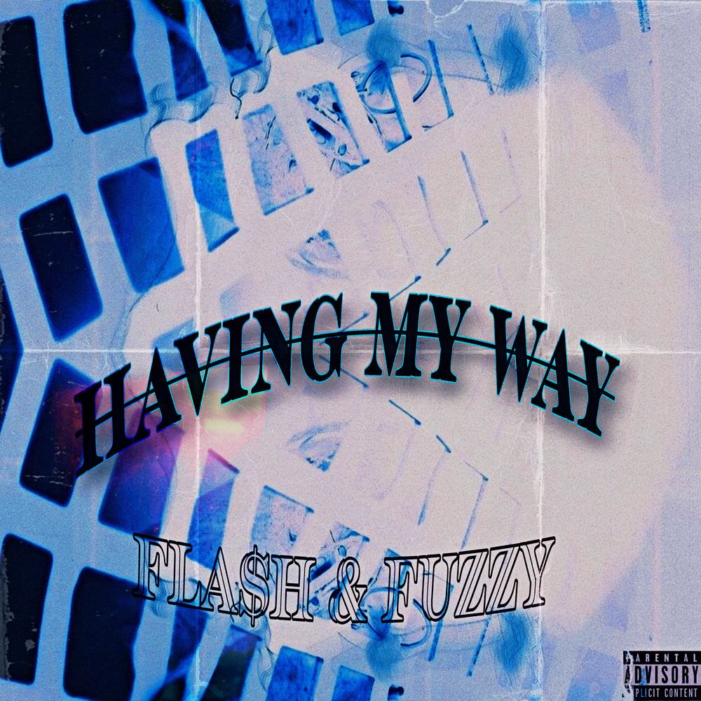 Having My Way (Explicit)