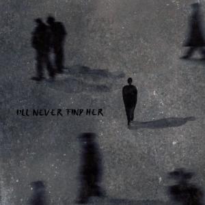 Skella的專輯I'll Never Find Her (Explicit)
