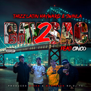 Thizz Latin Hayward的專輯Bay 2 Sac (feat. Cinco) (Explicit)