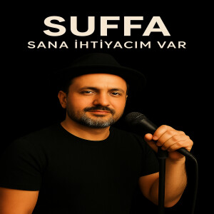 Listen to Sana Ihtiyacım Var song with lyrics from Suffa