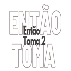 Listen to Então Toma 2 (Explicit) song with lyrics from MC Salatiel