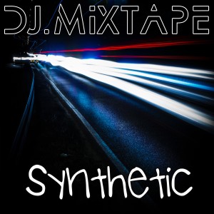 ดาวน์โหลดและฟังเพลง Synthetic พร้อมเนื้อเพลงจาก Dj.Mixtape