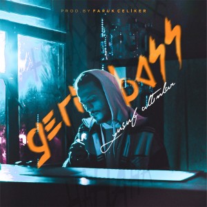 ดาวน์โหลดและฟังเพลง Geri Bass (Explicit) พร้อมเนื้อเพลงจาก Yusuf Altınlar