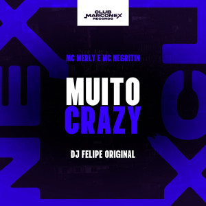 Mc Merly的專輯Muito Crazy (Explicit)