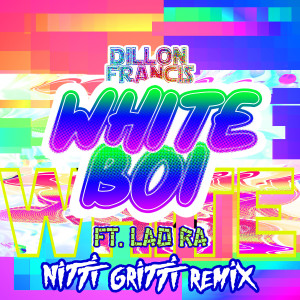 Album White Boi (Nitti Gritti Remix) from Lao Ra