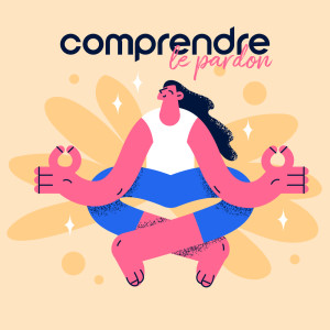 Album Comprendre le pardon (Pardonnez-vous et pardonnez aux autres, Mélodies apaisantes pour la méditation et la guérison, Le pouvoir du pardon) from Musique pour Détendre en Temps Libre