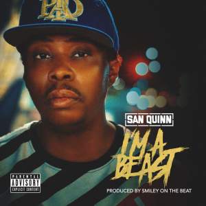 Album I'm A Beast from San Quinn