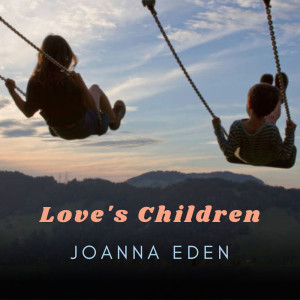 อัลบัม Love's Children ศิลปิน Joanna Eden