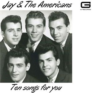 Album Ten songs for you oleh Jay & The Americans