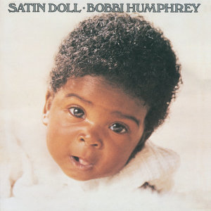 อัลบัม Satin Doll ศิลปิน Bobbi Humphrey