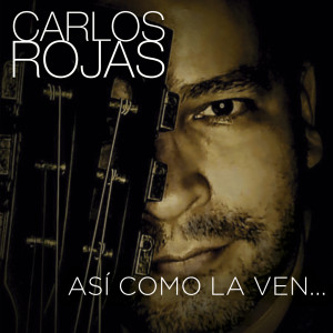 อัลบัม Así Como la Ven ศิลปิน Carlos Rojas