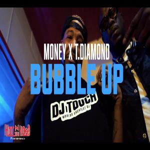 Money GT的專輯Bubble Up (feat. T.Diamond) [Explicit]