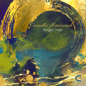 Camilla Raimondi的專輯Angel Hair