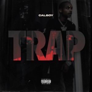 收聽Calboy的Trap歌詞歌曲