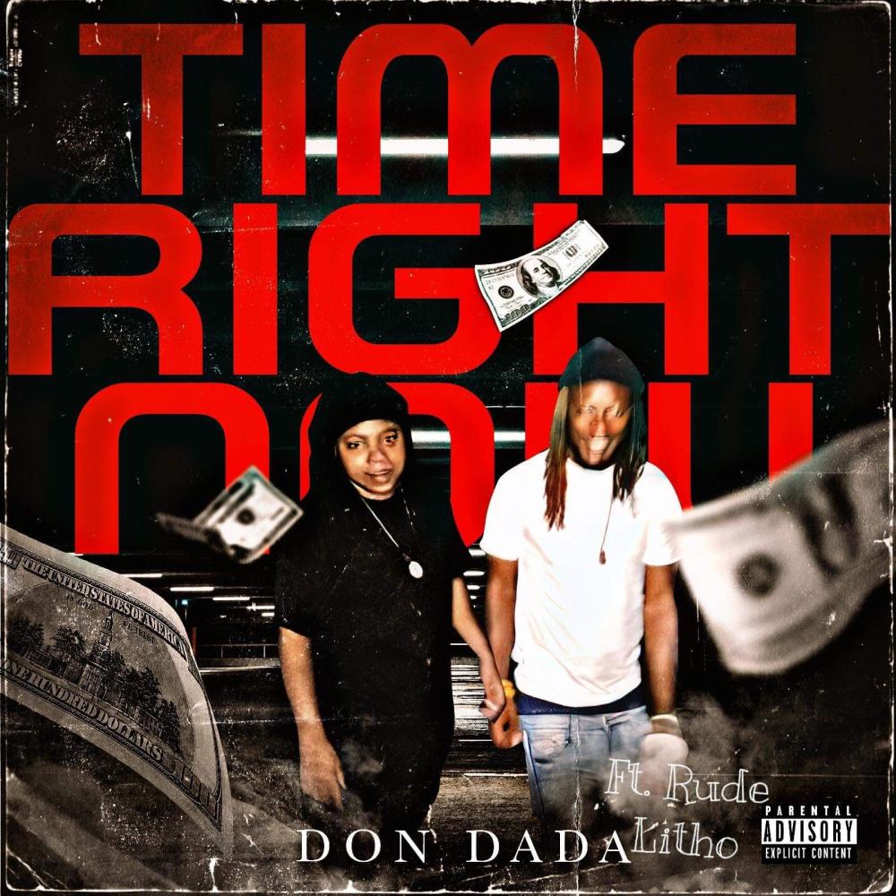 Time right now (feat. Rude solitho) (Explicit)