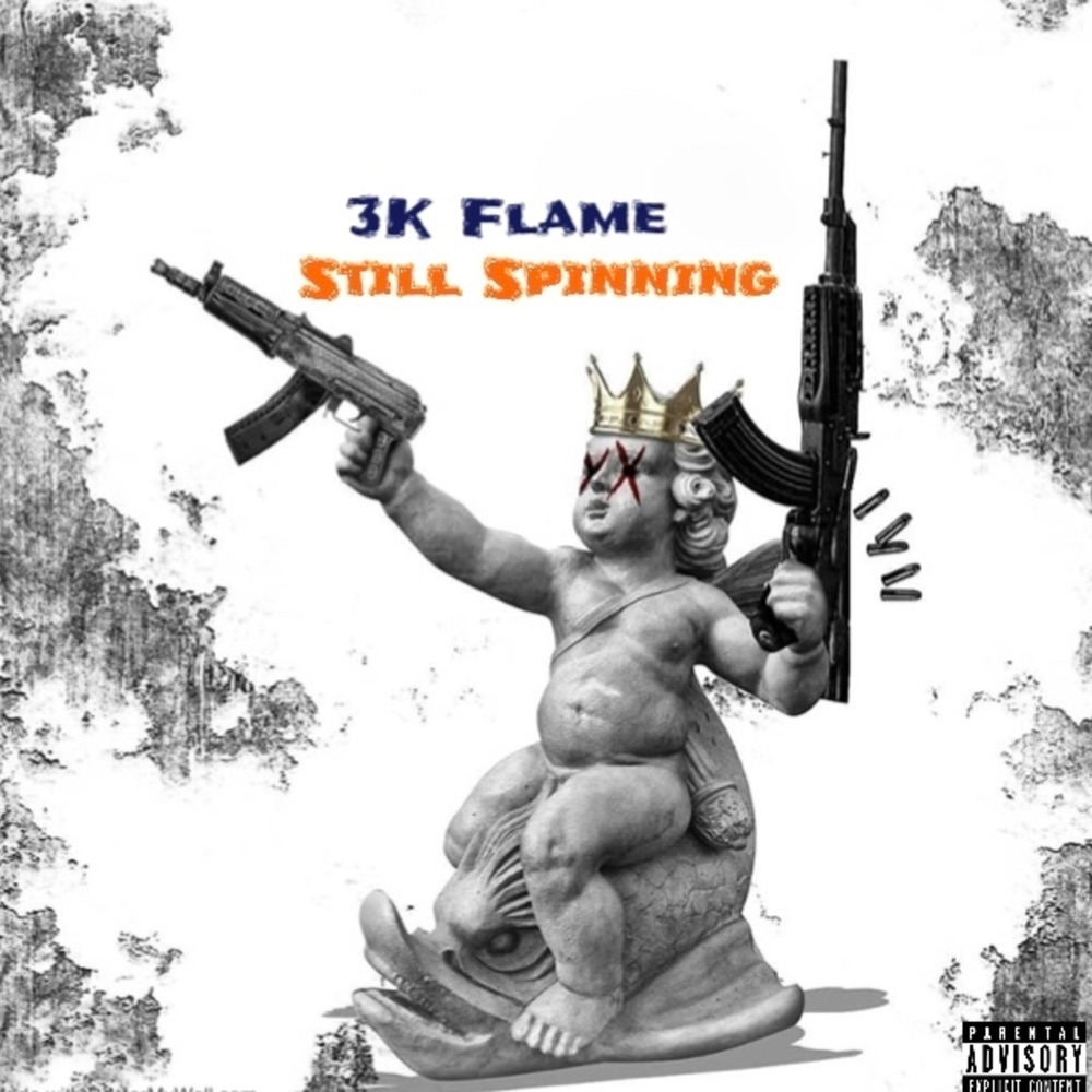 Still Spinning (Explicit)
