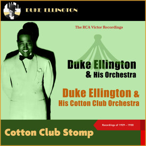 Irving Mills的專輯Cotton Club Stomp (The RCA Victor Recordings 1929 - 1930)