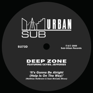 Deep Zone的專輯It's Gonna Be Alright (Help Is On The Way) [feat. Ceybil Jefferies] [Matthias Heilbronn & Sean McCabe Mixes]