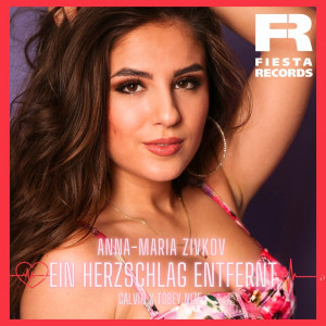 อัลบัม Ein Herzschlag entfernt ศิลปิน Anna-Maria Zivkov
