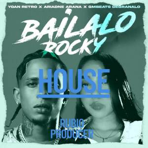 อัลบัม Bailalo Rocky (House) ศิลปิน Rubio Producer