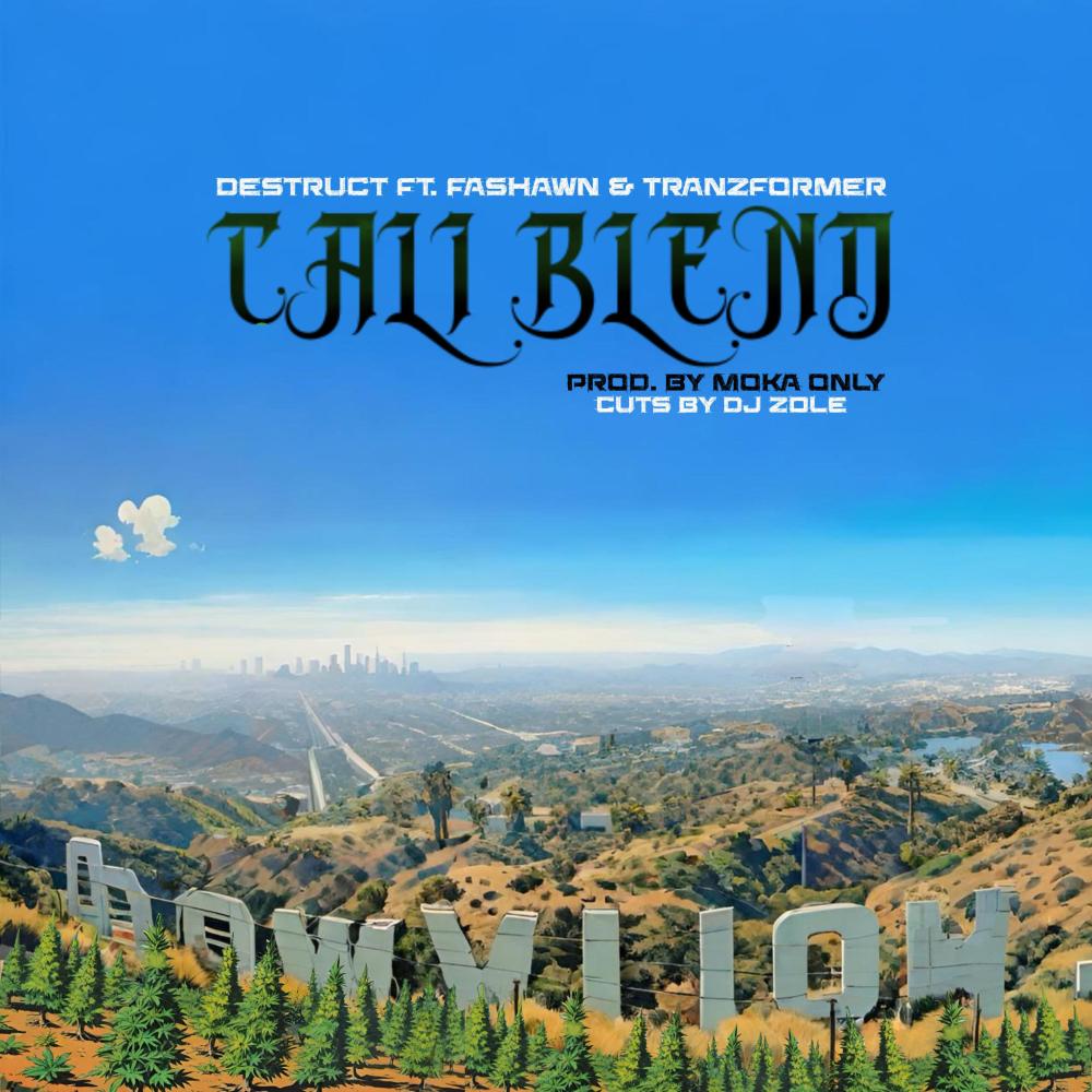 Cali Blend (feat. Fashawn, Moka Only, Tranzformer & DJ Zole|Explicit)