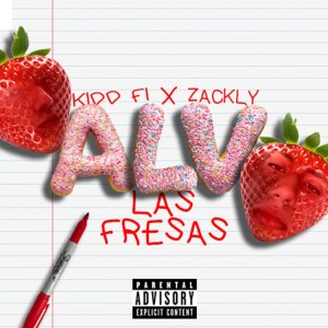 ดาวน์โหลดและฟังเพลง ALV las fresas (Explicit) พร้อมเนื้อเพลงจาก Zackly