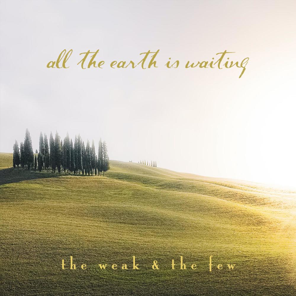 All The Earth Is Waiting