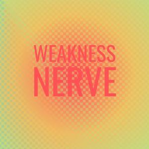 Various Artists的專輯Weakness Nerve