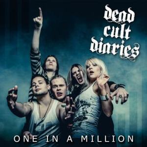 ดาวน์โหลดและฟังเพลง One In A Million พร้อมเนื้อเพลงจาก Dead Cult Diaries