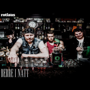 ดาวน์โหลดและฟังเพลง Berre i natt พร้อมเนื้อเพลงจาก Rotlaus